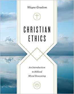 Christian Ethics : An Introduction to Biblical Moral Reasoning