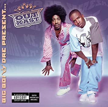 BIG BOI & DRE PRESENT OUTKAST