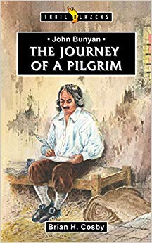 John Bunyan : Journey of a Pilgrim