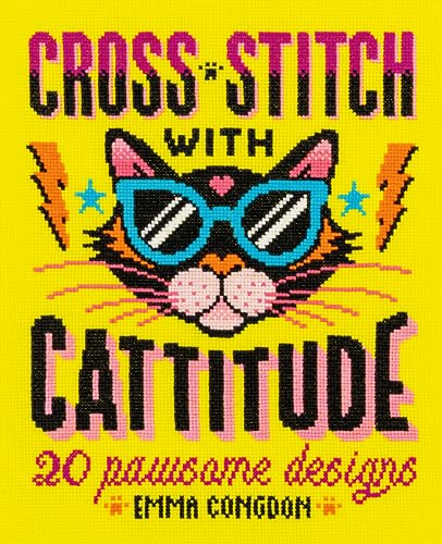 Cross Stitch with Cattitude : 20 Pawsome Designs