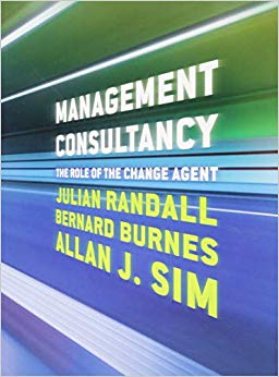 Management Consultancy : The Role of the Change Agent