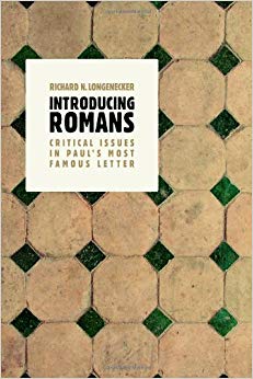 Introducing Romans : Critical Issues in Paul's Most Famous Letter