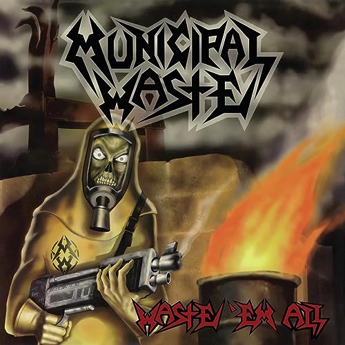 Municipal Waste - Waste 'Em All (Remastered) - CD image 1