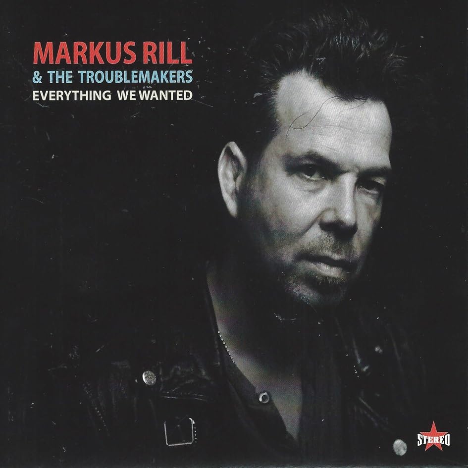 RILL MARKUS & THE TR - EVERYTHING WE WANTED - CD image 1