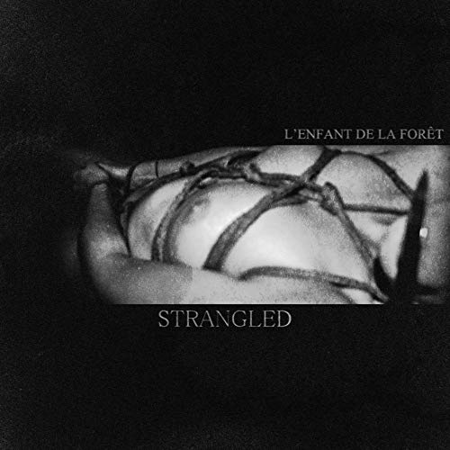 LEnfant De La Forêt - Strangled - CD image 1
