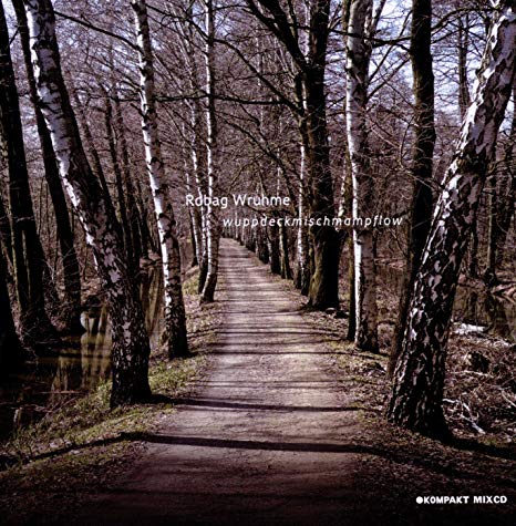 Robag Wruhme - Wuppdeckmischmampflow - CD image 1