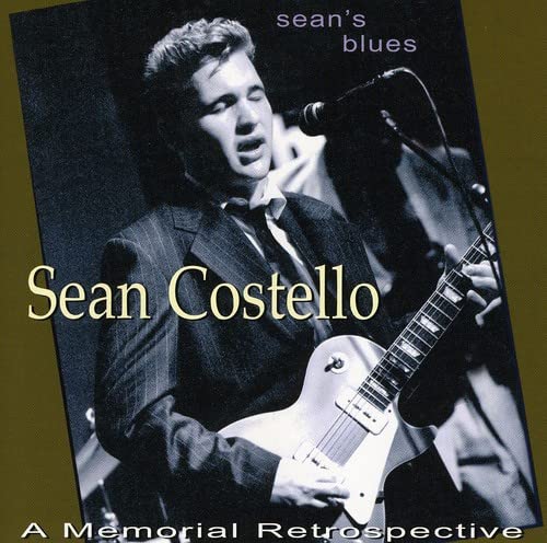 Sean Costello - Sean's Blues A Memorial Retrospective - CD image 1
