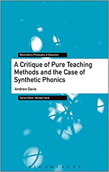 A Critique of Pure Teaching Methods and the Case of Synthetic Phonics