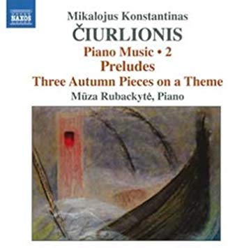 Mikalojus Konstantinas Ciurlionis: Piano Music