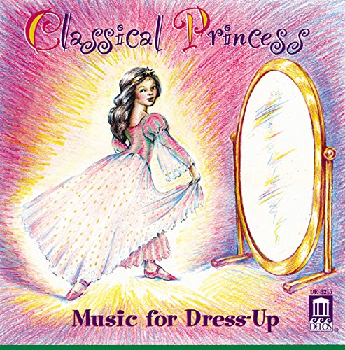Classical Princess: Music for Dress-up - CD image 1