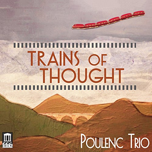 Poulenc Trio - Poulenc Trio: Trains of Thought - CD image 1