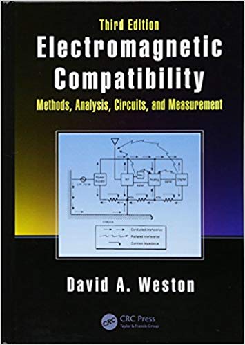 Electromagnetic Compatibility : Methods, Analysis, Circuits, and Measurement, Third Edition