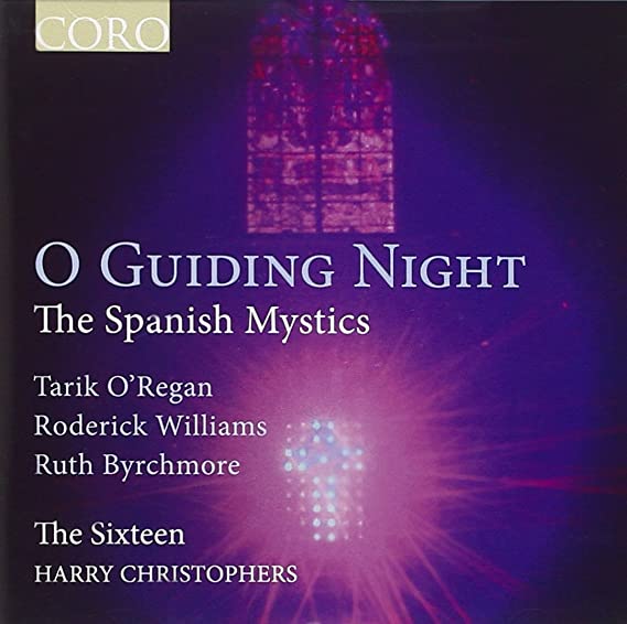 O Guiding Night: The Spanish Mystics