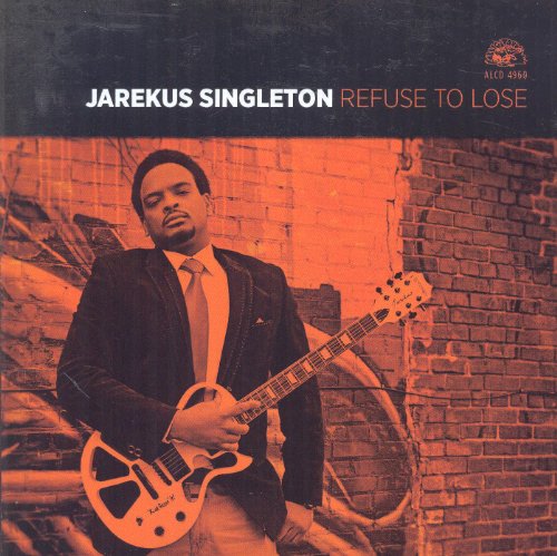 JAREKUS SINGLETON - REFUSE TO LOSE - CD image 1