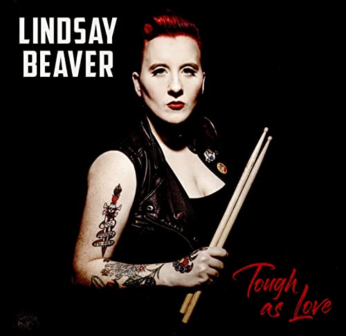 Lindsay Beaver - Tough As Love - CD image 1
