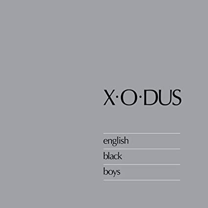 X-O-Dus - English Black Boys - CD image 1