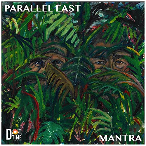 PARALLEL EAST - MANTRA - CD image 1