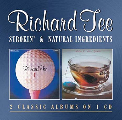 Richard Tee - Strokin' + Natural Ingredients - CD image 1