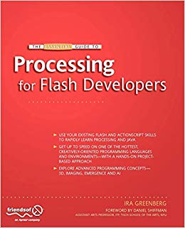 The Essential Guide to Processing for Flash Developers