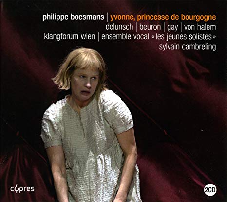 Philippe Boesmans - Yvonne, Princesse De Bourgogne - CD image 1