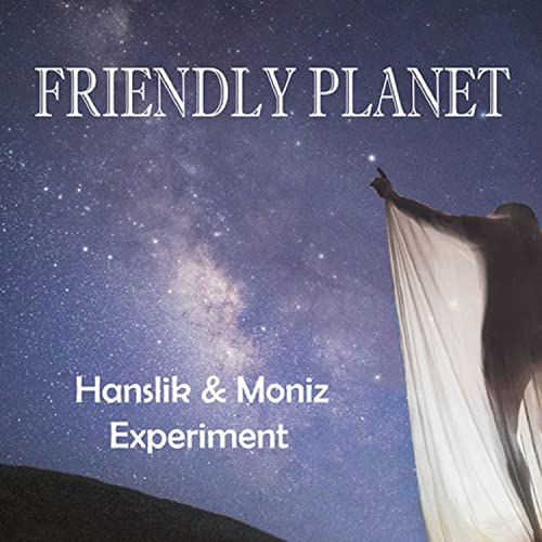 HANSLIK & MONIZ EXPE - FRIENDLY PLANET - CD image 1