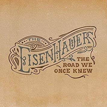 Eisenhauers - Road We Once Knew - CD image 1