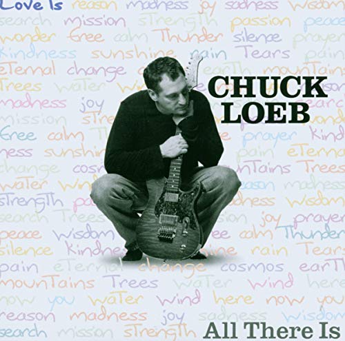 Chuck Loeb - All There Is - CD image 1