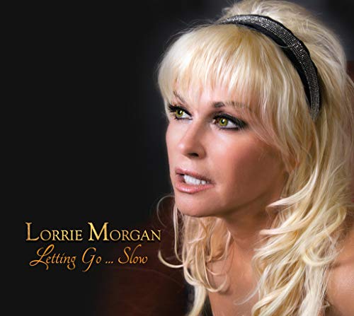 Lorrie Morgan - Letting Go... Slow - CD image 1