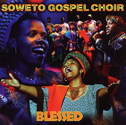 Soweto Gospel Choir - Blessed - CD image 1