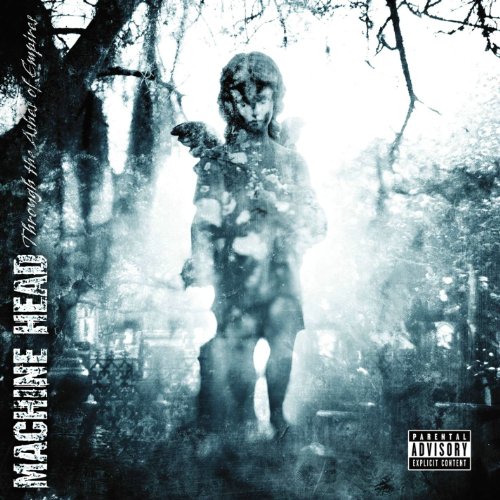 Machine Head - Through The Ashes Of Empires - CD image 1