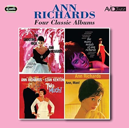 4 CLASSIC ALBUMS (I'M SHOOTING HIGH / MANY MOODS OF ANN RICHARDS / TWO MUCH / ANN MAN)