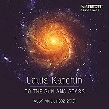 Louis Karchin: To the Sun and Stars