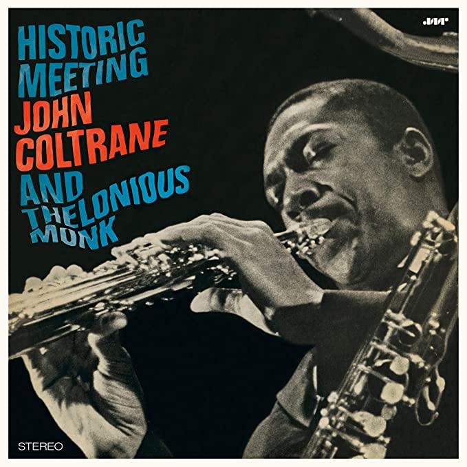 HISTORIC MEETING JOHN COLTRANE