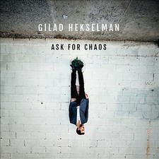 Gilad Hekselman - Ask For Chaos - CD image 1