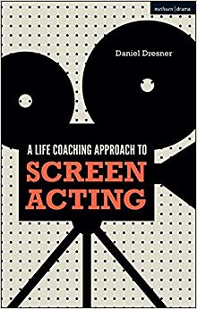 A Life-coaching Approach to Screen Acting