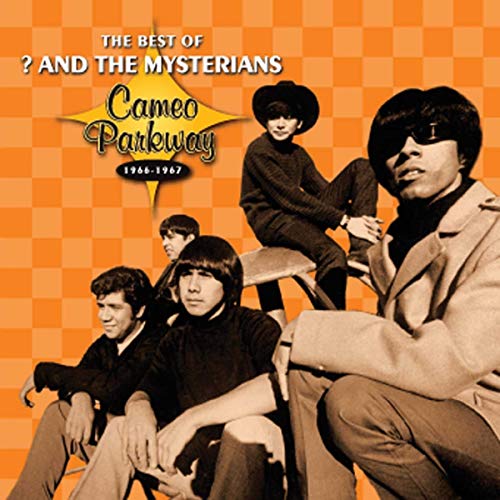 ? & The Mysterians - Best Of ? And The Mysterians (Cameo Parkway 1966-1