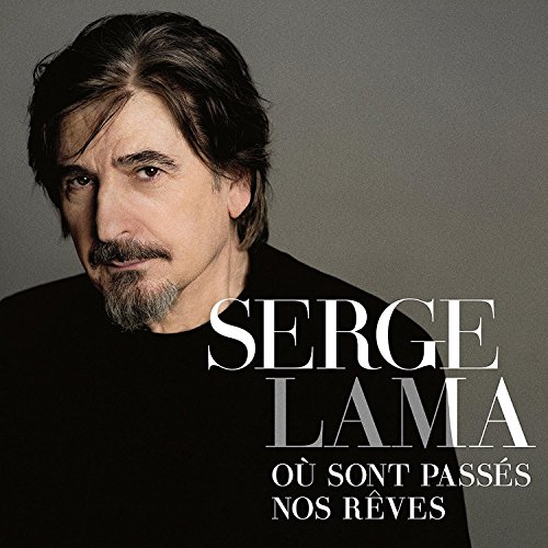 Serge Lama - Où Sont Passés Nos Rêves - CD image 1