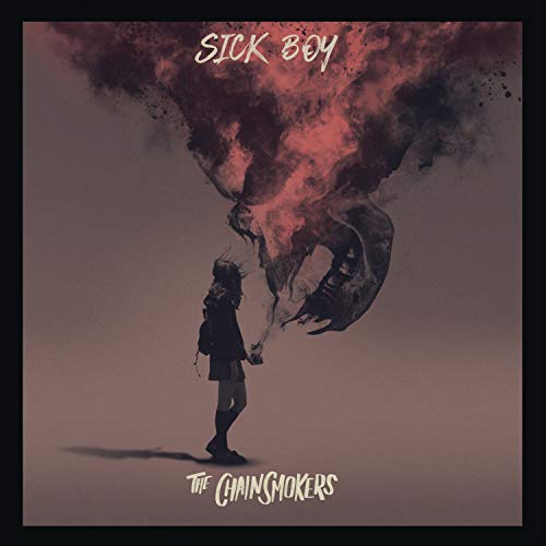 Chainsmokers - Sick Boy - CD image 1
