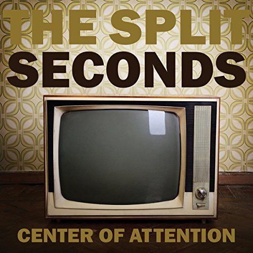 Split Seconds - Center of Attention - CD image 1
