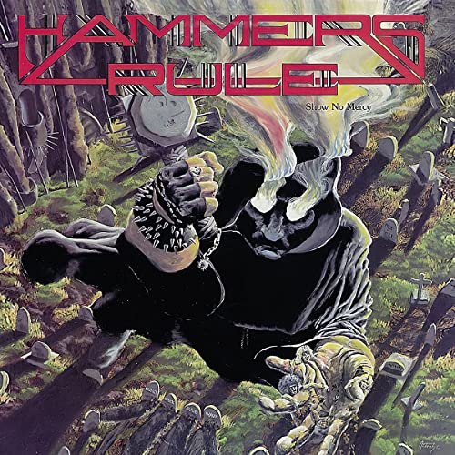 HAMMERS RULE - Show No Mercy. After The Bomb - CD image 1