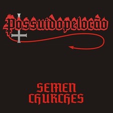 POSSUIDO PELO CAO - SEMEN CHURCHES - CD image 2
