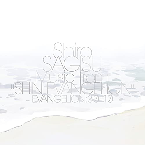 SHIRO SAGISU - Music From Shin Evangelion Evangelion: 3.0+1.0 - CD image 1