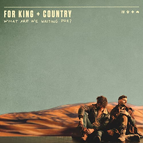 for KING & COUNTRY - What Are We Waiting For? - Vinyl Record 12" Albu image 1