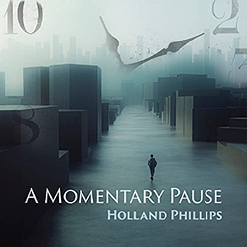 HOLLAND PHILLIPS - A MOMENTARY PAUSE - CD image 1