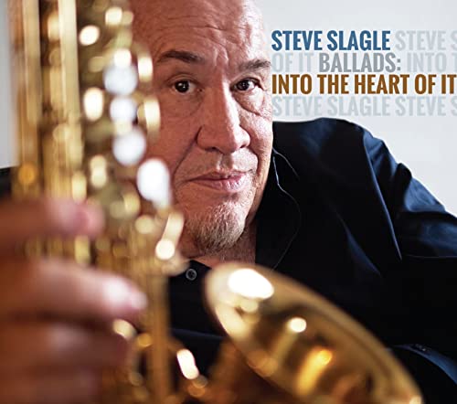 STEVE SLAGLE - INTO THE HEART OF IT - CD image 1