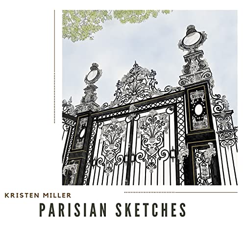 KRISTEN MILLER - PARISIAN SKETCHES - CD image 1