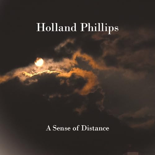 HOLLAND PHILLIPS - A SENSE OF DISTANCE - CD image 1