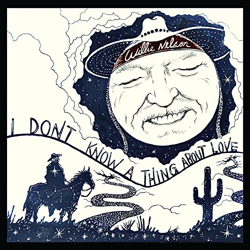 Willie Nelson - I Don't Know a Thing About Love - CD image 1