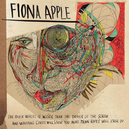 Fiona Apple - IDLER WHEEL IS WISER THAN THE DRIVER OF THE SCREW AND WHI image 1