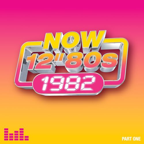 Various Artists - NOW 12” 80s: 1982 – Part One  - CD image 1